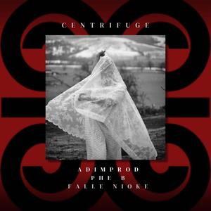 Centrifuge (feat. Falle Nioke)