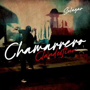 Chamarrero Clandestino (Explicit)