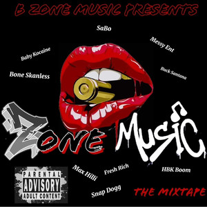 Zone Music the Mixtape (Explicit)