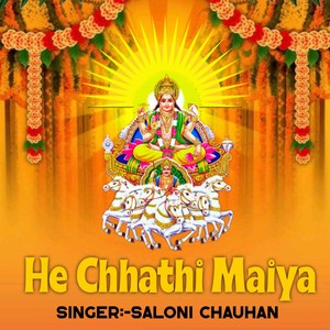 He Chhathi Maiya