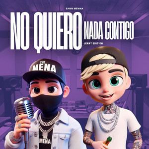 No Quiero Nada Contigo