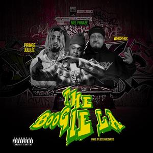The boogie La (feat. Prince Julius & Whispers) (Explicit)
