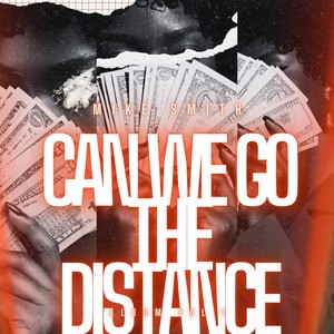 Can We Go The Distance (Explicit)