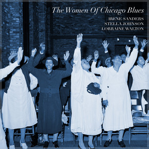 The Women Of Chicago Blues - A Collection