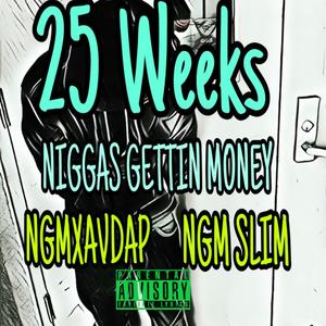 25 Weeks (Explicit)