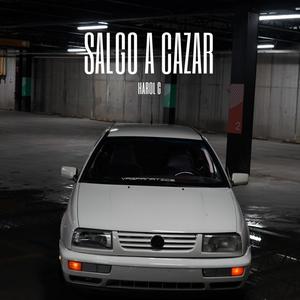 SALGO A CAZAR (Explicit)