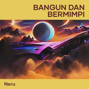 Bangun Dan Bermimpi