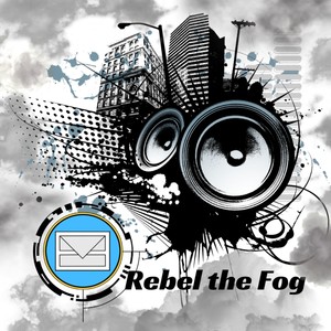 Rebel the Fog (Explicit)