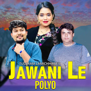 JAWANI LE POLYO