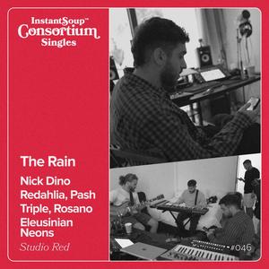 The Rain (feat. Nick Dino, Redahlia, Pash, Triple, Rosano & Eleusinian Neons)