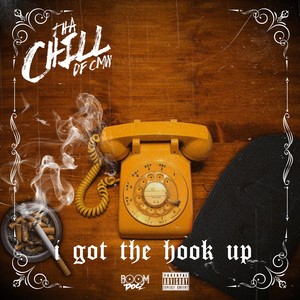 I Got The Hook Up (Explicit)