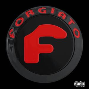 Forgiato (feat. hibrann ‘) (Explicit)