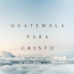 Guatemala para Cristo