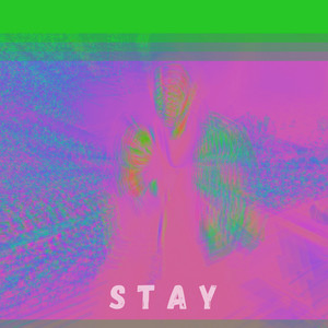 Stay (Explicit)