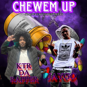 CHEWEM UP