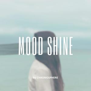 Mood shine