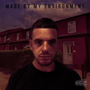 Made By My Environment (Explicit)