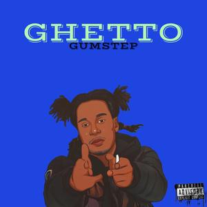 Ghetto (Explicit)