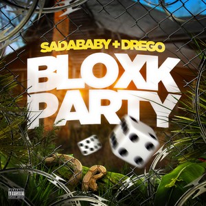 Bloxk Party (feat. Drego) (Explicit)