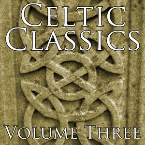 Celtic Classics Vol 3