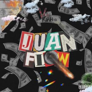 Juan Flow (Explicit)