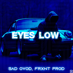 SAD OVOD - Eyes Low (Slowed)