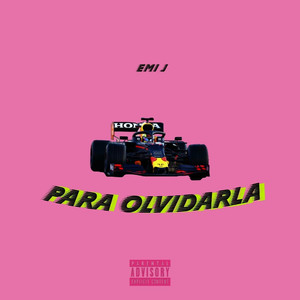 Para Olvidarla (Explicit)