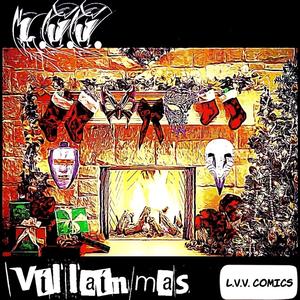 Villainmas (feat. M.R. Gravemind, M.R. Spaz, deth2smoochy, VillainBot, P.F. Azul & Harry Dickerson) [Explicit]