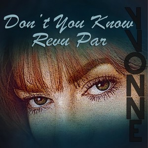 Don't You Know - Revu Par