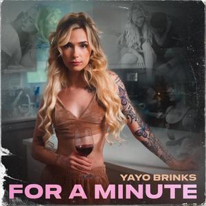 For A Minute (Explicit)