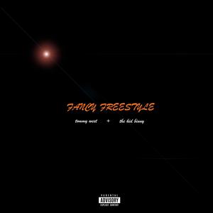 Fancy Freestyle (feat. The Kid Binny) [Explicit]