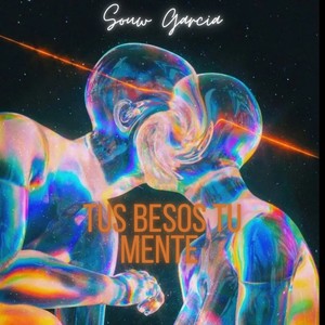 Tus Besos Tu Mente
