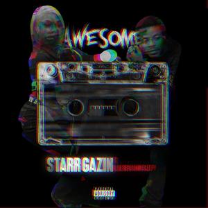 Awesome (feat. Blue Benjamin Sleepy) (Explicit)