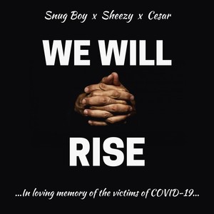 We Will Rise(feat. Sheezy & Cesar)