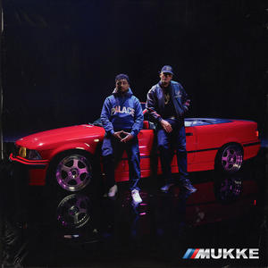MUKKE (Explicit)