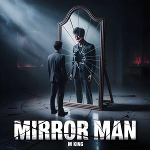 MIRROR MAN