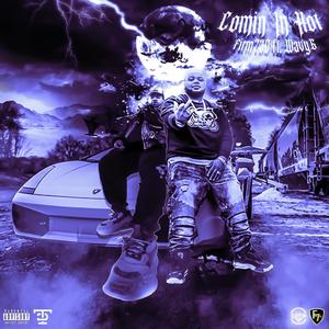 Coming In Hot(feat. wavygx) (Explicit)