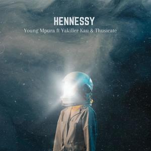 Hennessy (feat. Yakiller Kau & Thusicate) [Radio Edit]