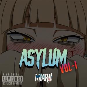 ASYLUM, Vol. 1 (Explicit)