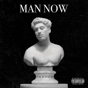 MAN NOW (Explicit)
