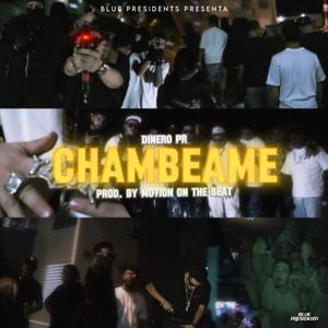 CHAMBEAME (feat. MOTION On The Beat) [Explicit]