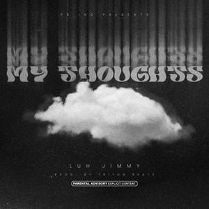 My Thoughts (Explicit)