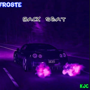 Back seat (feat. KJC) (Explicit)