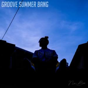 Groove Summer Bang