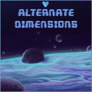 Alternate Dimensions (Project Arrhythmia Original Game Soundtrack)