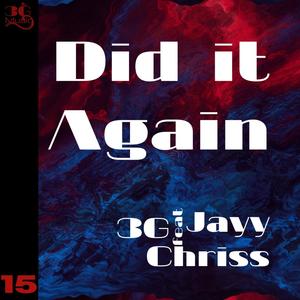 Did It Again (feat. Jayy Chriss)