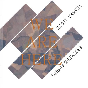 We Are Here (feat. Chuck Loeb)