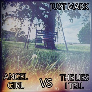 Angel Girl VS The Lies I Tell