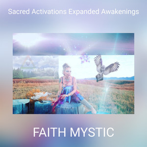 Sacred Activations Expanded Awakenings