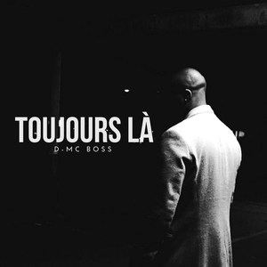 Toujours là